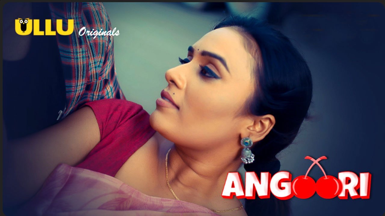 Angoori Web Series Part 2 ULLU Cast Name, Story, Release Date in Hindi