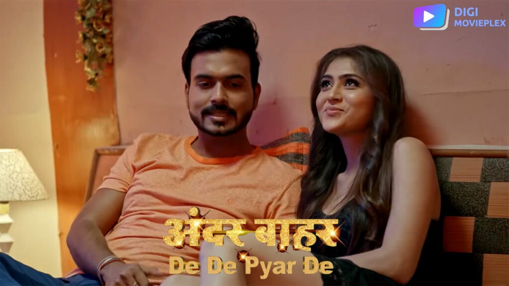 De De Pyar De Web Series Part 2 Cast Name (Digi Movieplex) Actress, Review, Release Date