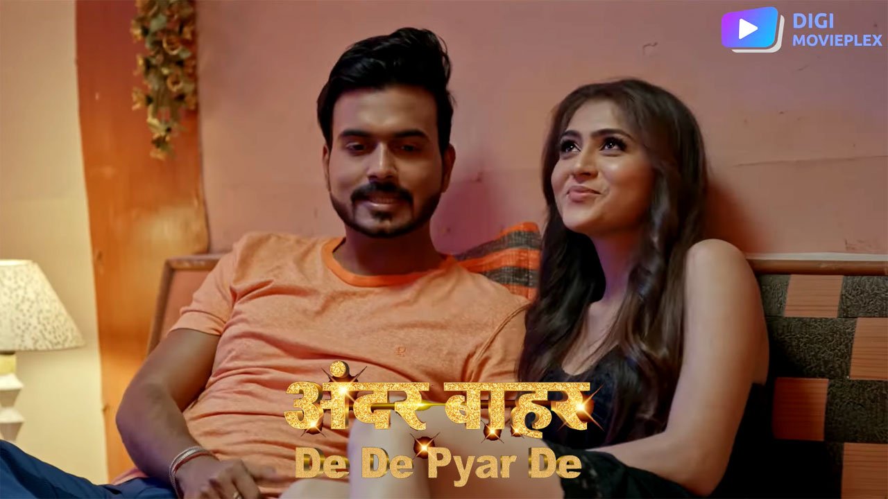 De De Pyar De Web Series Part 2 Cast Name (Digi Movieplex) Actress, Review, Release Date