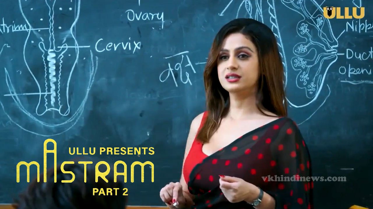 Mastram Part 2 Web Series Cast Name, Actress, Review, Release Date in Hindi