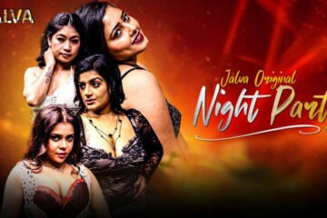 Night Party Part 1 Web Series Watch Online, Cast, Actress, Release Date on Jalva Official